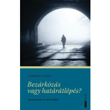 Bezárkózás vagy határátlépés? regény