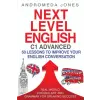 Bilingua Books Next Level English C1 Advanced: 50 lessons to improve your English conversation – Andromeda Jones