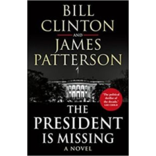 Bill Clinton, James Patterson The President is Missing idegen nyelvű könyv