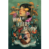 Bindery Books What Feeds Below