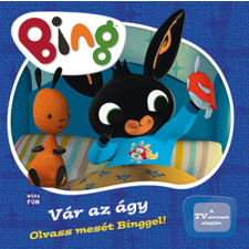  - Bing - Vár az ágy! gyermek- és ifjúsági könyv