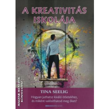 Bioenergetic A kreativitás iskolája - Tina Seelig egyéb könyv