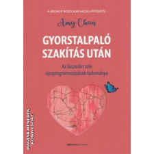 Bioenergetic Gyorstalpaló szakítás után - Amy Chan egyéb könyv