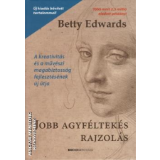 Bioenergetic Jobb agyféltekés rajzolás - 2022-es kiadás - Betty Edwards egyéb könyv