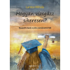 Bioenergetic Kiadó Hogyan vizsgázz sikeresen?