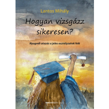 Bioenergetic Kiadó Hogyan vizsgázz sikeresen? tankönyv