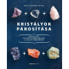 BIOENERGETIC KIADÓ KFT Emily Suzanne Rayow - Kristályok párosítása