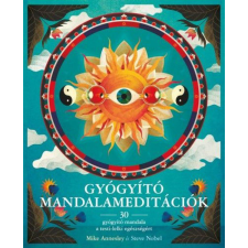 BIOENERGETIC KIADÓ KFT Gyógyító Mandalameditációk - 30 gyógyító mandala a testi-lelki egészségért ezoterika