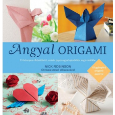 BIOENERGETIC KIADÓ KFT Nick Robinson - Angyal origami hobbi, szabadidő