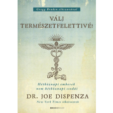 BIOENERGETIC KIADÓ KFT Válj természetfelettivé! ezoterika