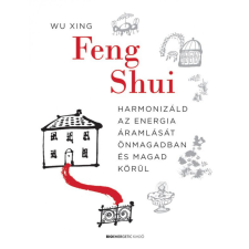 BIOENERGETIC KIADÓ KFT WU XING - Feng Shui életmód, egészség
