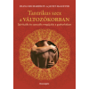 Bioenergetic Kiadó Tantrikus szex a változókorban