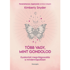 Bioenergetic Kiadó Több vagy, mint gondolod ezoterika