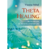 Bioenergetic Kiadó Vianna Stibal: ThetaHealing - Betegségek és rendellenességek (előrendelhető, várható megjelenés: 2015.11.30.)