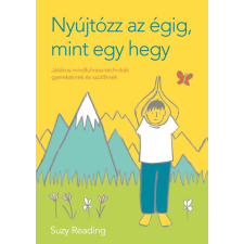 Bioenergetic READING, SUZY - NYÚJTÓZZ AZ ÉGIG, MINT EGY HEGY életmód, egészség
