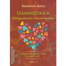 Bioenergetic Számmisztika III. - Székelyhidi Ágnes egyéb könyv