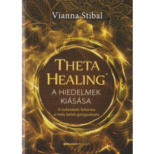 Bioenergetic Theta Healing - A hiedelmek kiásása antikvárium - használt könyv