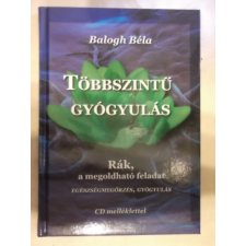 Bioenergetic Többszintű gyógyulás - Balog Béla antikvárium - használt könyv