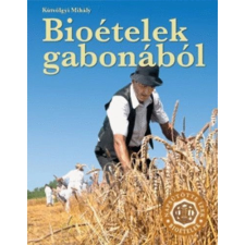  Bioételek gabonából egyéb könyv