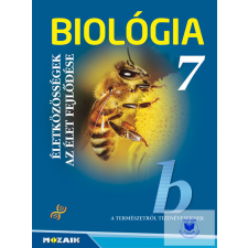 Biológia 7. - Életközösségek, Az Élet Fejlődése Tankönyv (Nat2020) tankönyv