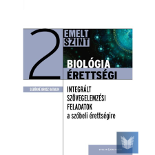  Biológia érettségi 2 - integrált szövegelemzés feladatok szóbeli (2. kiadás) tankönyv