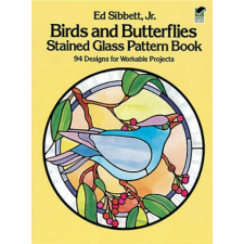  Birds and Butterflies Stained Glass Pattern Book – Ed Sibbett idegen nyelvű könyv
