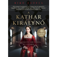 Bíró Zsófia - A kathar királynő egyéb könyv