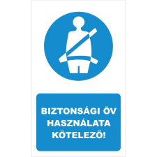 Biztonsági öv használata kötelező! biztonságtechnikai eszköz