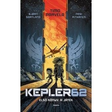 Bjorn Sortland - Kepler 62 - Első könyv: A játék gyermek- és ifjúsági könyv