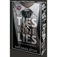 Black Ties & White Lies – Fekete nyakkendők - Élfestett kiadás regény