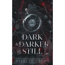 Blackwell House LLC Dark &amp; Darker Still | Nikki St. Crowe egyéb könyv
