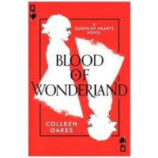 Blood of Wonderland – Colleen Oakes idegen nyelvű könyv