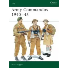 Bloomsbury Publishing Army Commandos 1940-45 | Mike Chappell egyéb könyv