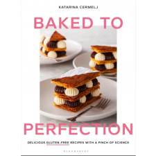 Bloomsbury Publishing Baked to Perfection | Katarina Cermelj idegen nyelvű könyv