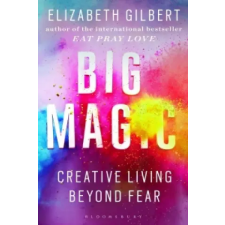 Bloomsbury Publishing Big Magic | Elizabeth Gilbert egyéb könyv