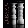 Bloomsbury Publishing Ceramic, Art and Civilisation | Paul Greenhalgh
