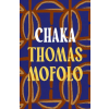 Bloomsbury Publishing Chaka | Thomas Mofolo