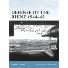 Bloomsbury Publishing Defense of the Rhine 1944-45 | Steven Zaloga egyéb könyv