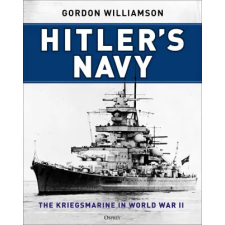 Bloomsbury Publishing Hitler's Navy | Williamson,Gordon egyéb könyv