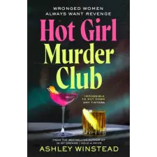 Bloomsbury Publishing Hot Girl Murder Club | Ashley Winstead egyéb könyv
