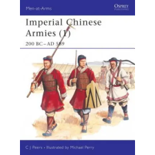 Bloomsbury Publishing Imperial Chinese Armies (1) | CJ Peers egyéb könyv