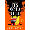 Bloomsbury Publishing It's Not a Cult | Joey Batey