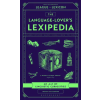 Bloomsbury Publishing Language-Lover's Lexipedia – Joshua Blackburn