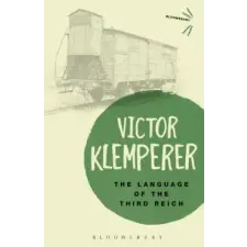 Bloomsbury Publishing Language of the Third Reich | Victor Klemperer egyéb könyv