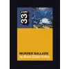 Bloomsbury Publishing Nick Cave and the Bad Seeds' Murder Ballads | HOLLEY SANTI ELIJAH