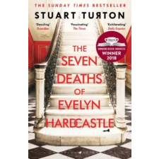 Bloomsbury Publishing Seven Deaths of Evelyn Hardcastle | Stuart Turton egyéb könyv