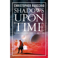 Bloomsbury Publishing Shadows Upon Time | Christopher Ruocchio egyéb könyv