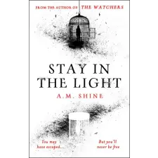 Bloomsbury Publishing Stay in the Light | Shine,A.M. egyéb könyv