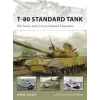 Bloomsbury Publishing T-80 Standard Tank | Steven Zaloga