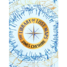 Bloomsbury Publishing The Library of Lost Maps | James Cheshire egyéb könyv